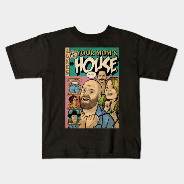 Your Mom's House Kids T-Shirt by Baddest Shirt Co.